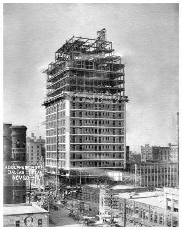 The Adolphus Hotel under construction in 1911; Historic building being built in 1911